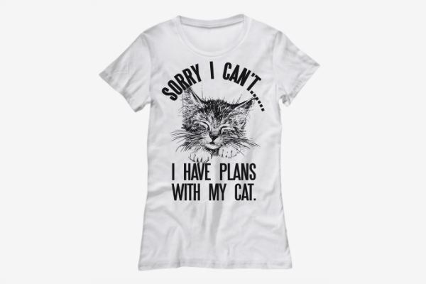 Sorry I can't.. I Have Plans With My Cat Cute Women's Tee