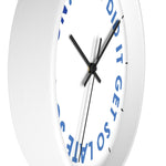 Wall clock — How Did It Get So Late So Soon?